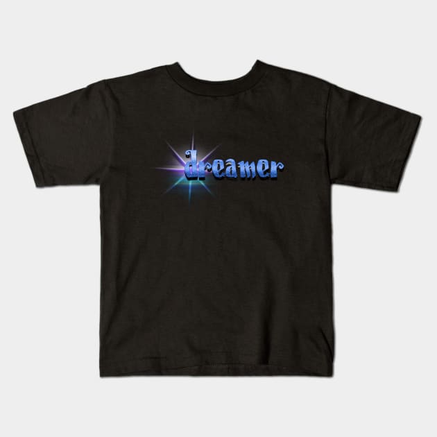 Dreamer Kids T-Shirt by Sinmara